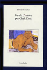 9788878481138 - Poesie d’amore per Clark Kent