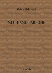 9788878489202 - Mi chiamo barbone