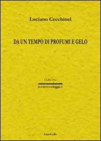 9788878489608 - Da un tempo di profumi e gelo