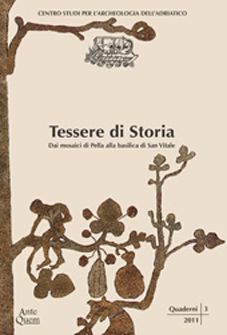 9788878490581 - Tessere di storia. Dai mosaici di Pella alla basilica di San Vitale