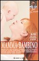 9788878513426 - Mamma e bambino
