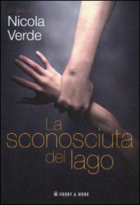 9788878519732 - La sconosciuta del lago
