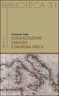 9788878533875 - Colonizzazione sabauda. E diaspora greca