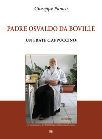 9788878538443 - Padre Osvaldo da Boville. Un frate cappuccino
