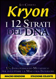 9788878690776 - Kryon. I 12 strati del DNA. Un insegnamento metafisico per sviluppare la maestria interiore