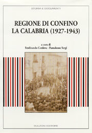 9788878700345 - Regione di confino la Calabria (1927-1943)