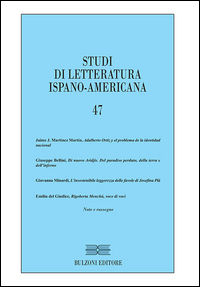 9788878709997 - Studi di letteratura ispano-americana. Ediz. italiana e spagnola. Vol. 47