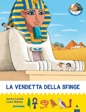 9788878742390 - La vendetta della sfinge. All'ombra delle piramidi. Ediz. illustrata. Vol. 3