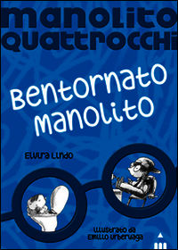 9788878743427 - Bentornato Manolito. Manolito Quattrocchi