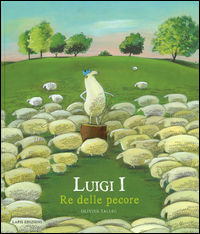 9788878744455 - Luigi I re delle pecore. Ediz. illustrata