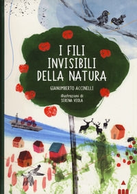 9788878745315 - I fili invisibili della natura