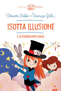 9788878748194 - Isotta Illusione e la mirabolante magia