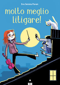 9788878749344 - Molto meglio litigare!