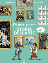 9788878749474 - La mia prima storia dell'arte a fumetti