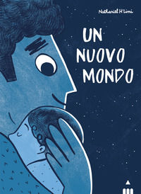9788878749771 - Un nuovo mondo. Ediz. a colori