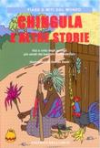9788878760004 - Chingula e altre storie. Vizi e virtù degli animali più amati dai bambini mozambiani