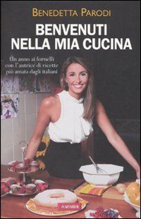 9788878874626 - Benvenuti nella mia cucina. 255 ricette facili e di sicura riuscita. Ediz. illustrata