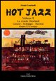 9788878891623 - Hot jazz. Con CD Audio. Vol. 2: La scuola Dixieland. Genesi-sviluppo-revival