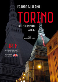 9788878893313 - Torino. Dalle olimpiadi a oggi. Ediz. italiana e inglese
