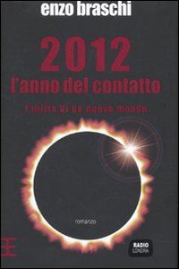 9788878994027 - 2012. L'anno del contatto