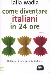 9788878994164 - Come diventare italiani in 24 ore