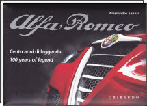 9788879069724 - Alfa Romeo. Cento anni di leggenda. Ediz. italiana e inglese