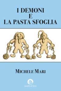 9788879070775 - I demoni e la pasta sfoglia