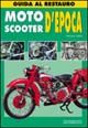 9788879113458 - Moto & scooters d'epoca. Guida al restauro. Ediz. illustrata