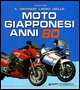9788879114097 - Il grande libro delle moto giapponesi anni Ottanta. Ediz. illustrata