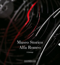 9788879116343 - Museo storico Alfa Romeo. Il catalogo