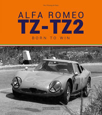 9788879116411 - Alfa Romeo TZ-TZ2. Born to win. Ediz. illustrata