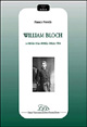 9788879161541 - William Bloch. La regia e la musica della vita