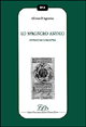 9788879161602 - Lo spagnolo antico. Sintesi storico-descrittiva
