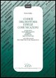 9788879163705 - Codice dell'editoria e delle comunicazioni. Audiovisivi, telecomunicazioni, Internet, pubblicità, diritto d'autore, auto