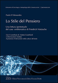 9788879168069 - Lo stile del pensiero. Una lettura ipertestuale del caso emblematico di Friedrich Nietzsche