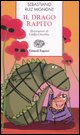 9788879266741 - Il drago rapito. Ediz. illustrata