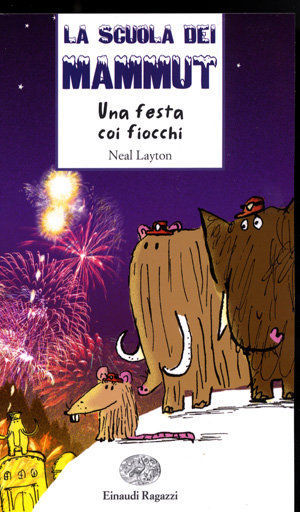 9788879266826 - Una festa coi fiocchi. La scuola dei mammut