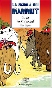 9788879267281 - La scuola dei Mammut. Si va in vacanza!