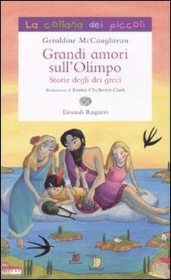 9788879268172 - Grandi amori sull'Olimpo. Storie degli dei greci