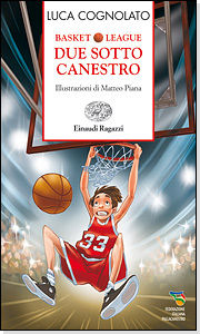 9788879268479 - Due sotto canestro. Basket league