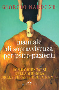 9788879285711 - Manuale di sopravvivenza per psico-pazienti