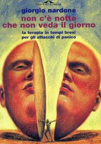 9788879286220 - Non c'è notte che non veda il giorno. La terapia in tempi brevi per gli attacchi di panico