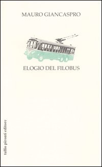 9788879373289 - Elogio del filobus