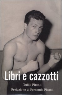 9788879373364 - Libri e cazzotti