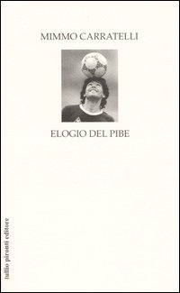 9788879373371 - Elogio del Pibe