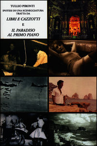 9788879376631 - Ipotesi di una sceneggiatura. Tratta da «Libri e cazzotti» e «Il paradiso al primo piano»