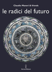 9788879384230 - Le radici del futuro