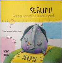 9788879406307 - Seguimi! (Una storia d'amore che non ha niente di strano)