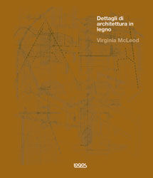 9788879409377 - Dettagli di architettura in legno