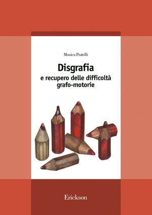 9788879461597 - Disgrafia e recupero delle difficoltà grafo-motorie